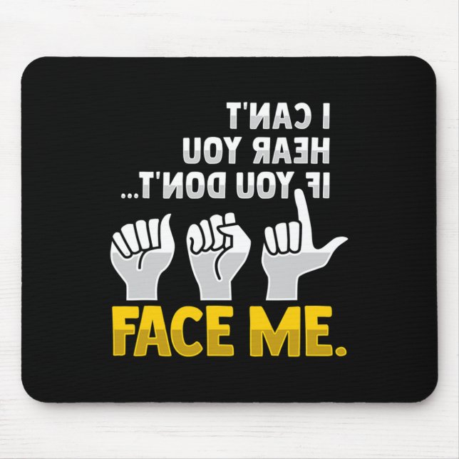Lip Reading ASL Hand Gesture Deaf Hearing Loss Awa Mouse Pad (Front)
