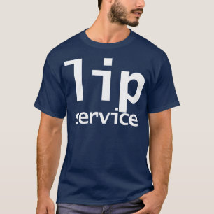 Lip Service Minimal Typography White Text T-Shirt