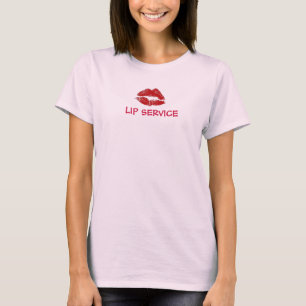 LIP SERVICE T-Shirt