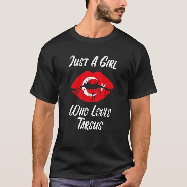 Lips and Mouth Love Turkish Flag Tarsus T-Shirt (Front)