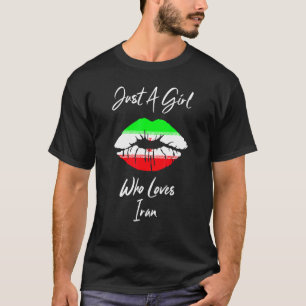 Lips Love Women Girls Iranian Flag Iran T-Shirt