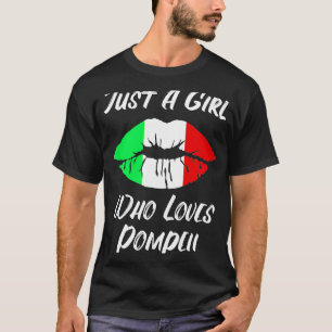 Lips Mouth Love Italian Flag Pompei T-Shirt