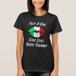 Lips Mouth Love Italian Flag Reggio Calabria T-Shirt