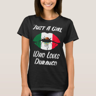 Lips Mouth Love Mexican Flag Durango T-Shirt