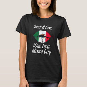 Lips Mouth Love Mexican Flag Mexican City T-Shirt