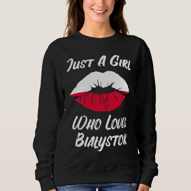 Lips Mouth Love Polish Flag Bialystok Sweatshirt (Front)