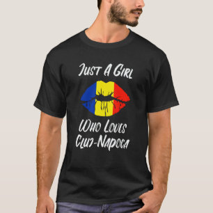 Lips Mouth Love Romanian Flag Cluj Napoca T-Shirt