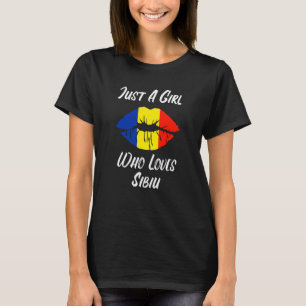 Lips Mouth Love Romanian Flag Sibiu T-Shirt