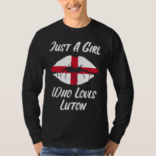 Lips Mouth Love Saint George's Cross Flag Luton T-Shirt