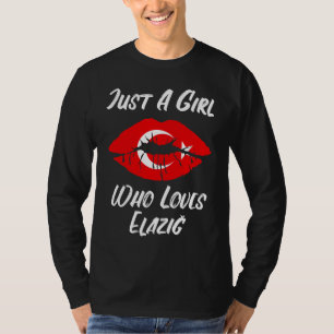 Lips Mouth Love Turkish Flag Elazig T-Shirt