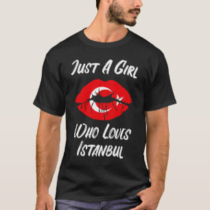 Lips Mouth Love Turkish Flag Istanbul T-Shirt