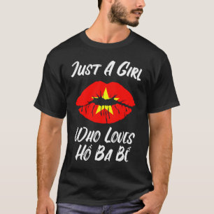 Lips Mouth Love Vietnamese Flag Ho Ba Be T-Shirt