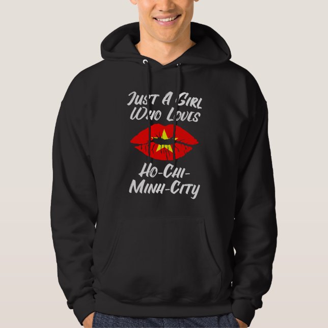 Lips Mouth Love Vietnamese Flag Ho Chi Minh City Hoodie (Front)