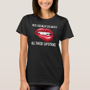 Lipstick For Women Girls Lip Biting Red Lips Make T-Shirt