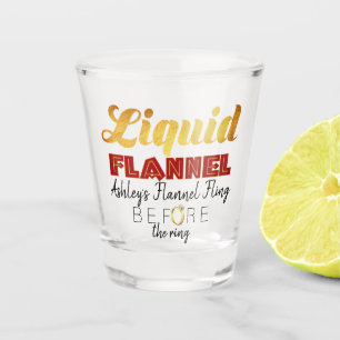 Liquid Flannel Fling Before the Ring Gold Foil Shot Glass