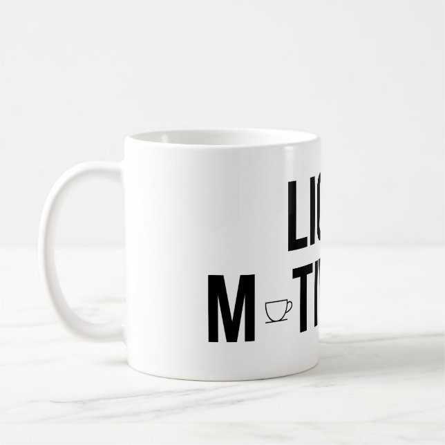 Liquid Motivation Modern Caffeine Addict  Coffee Mug (Left)