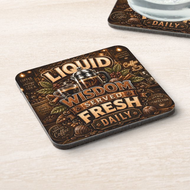 Liquid Wisdom Served Fresh Daily Coaster (Left Side)