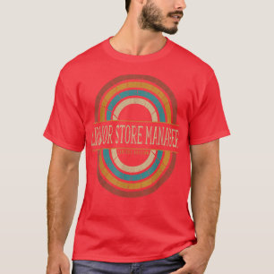 Liquor Store Manager Vitnage Retro  T-Shirt