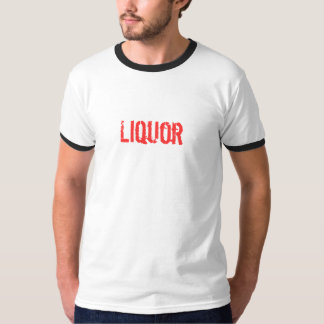 Liquor T-Shirt