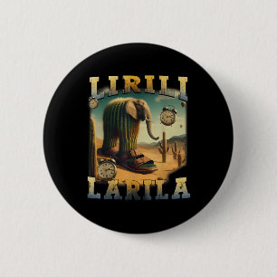 Lirili Larila Funny Italian Brainrot Meme  6 Cm Round Badge