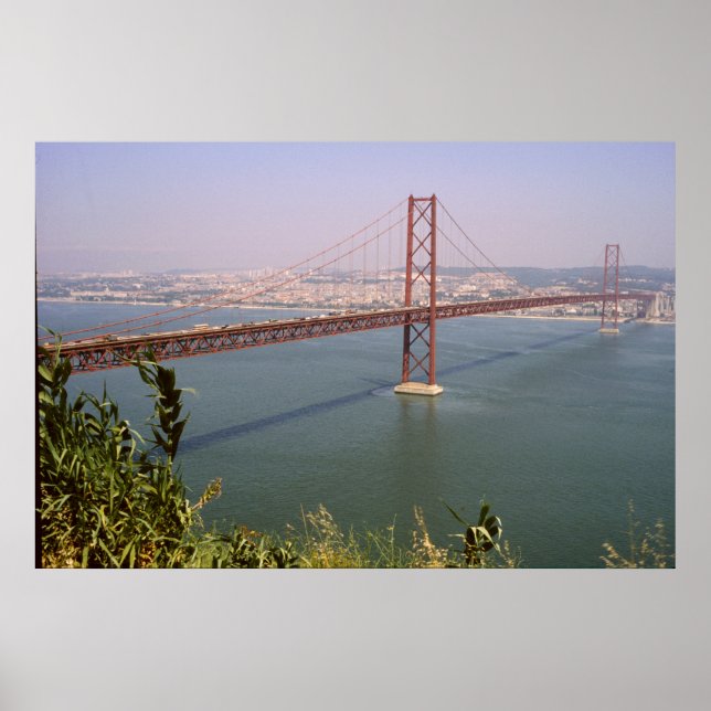 Lisbon Portugal 25 de Abril Bridge River Tejo Poster (Front)