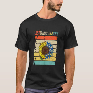 Lisfranc Injury Survivor Surgeries Warrior Shir T-Shirt