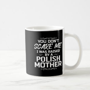 Lish Mother Raised Gift  Coffee Mug