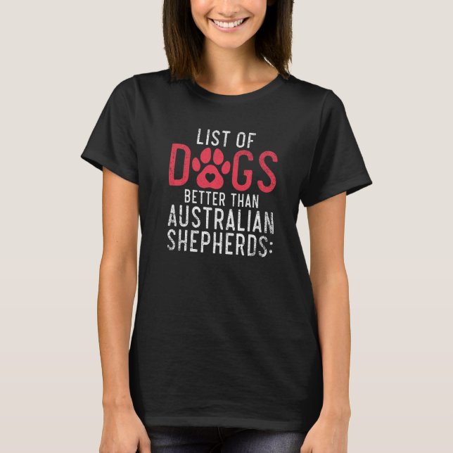 List of Dogs better than Australian Shepherds Prem T-Shirt (Front)