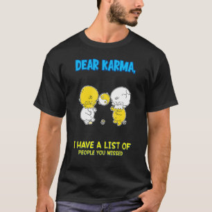 List Of People You Missed Saying Sarcastic T-Shirt