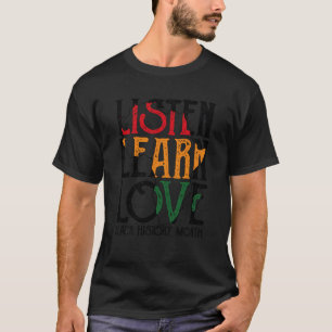 Listen Learn Love Afro African Teacher Black Histo T-Shirt