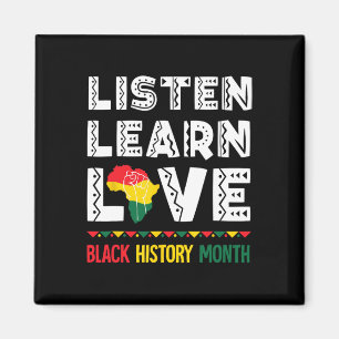 Listen Learn Love Blacks History Proud Americans A Magnet