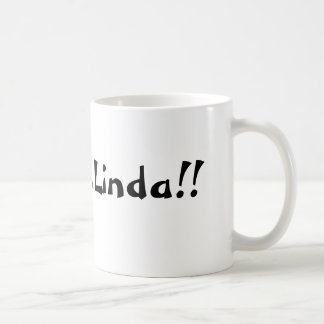 Listen Linda- Humour Mug