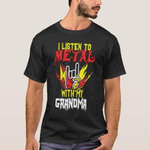 Listen Metal With Grandmom Rock Music Lover Rocker T-Shirt