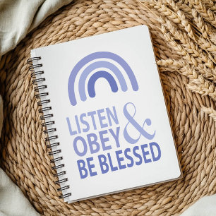 Listen Obey and Be Blessed  Notebook