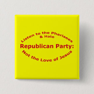Listen to the Pharisees 15 Cm Square Badge