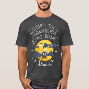 Listen To Them Children Of The Night What Music Th T-Shirt
