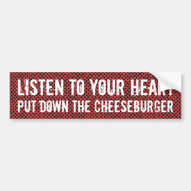 Listen to your heart bumper sticker (Front)