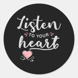 Listen to your heart stethoscope classic round sticker