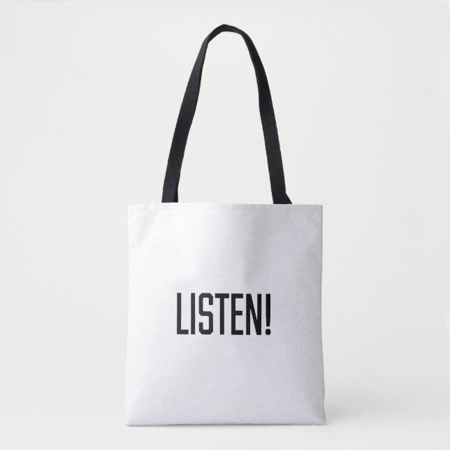Listen! Tote Bag (Front)