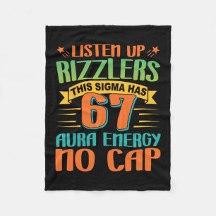 Listen Up Rizzlers 67 Aura Energy Six Seven Funny Fleece Blanket
