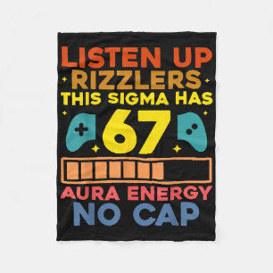 Listen Up Rizzlers Aura Energy 67 No Cap Sigma Mem Fleece Blanket