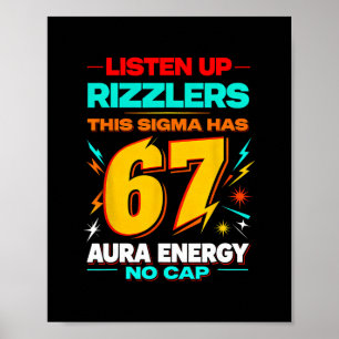 Listen Up Rizzlers This Sigma Has 67 Aura Energy M Poster
