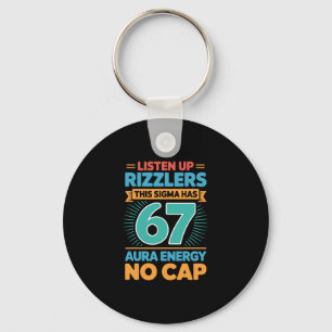 Listen Up Rizzlers This Sigma Has 67 Aura Energy S Key Ring