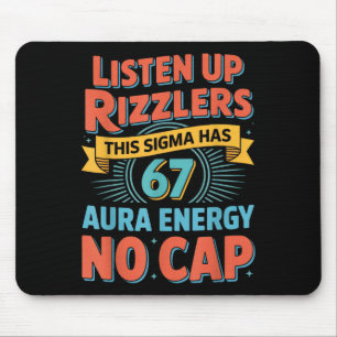 Listen Up Rizzlers This Sigma Has 67 Aura Energy S Mouse Pad