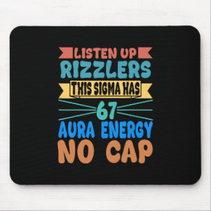 Listen Up Rizzlers This Sigma Has 67 Aura Energy S Mouse Pad