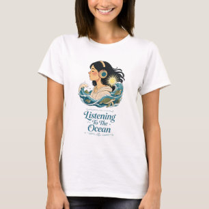 Listening To The Ocean T-Shirt