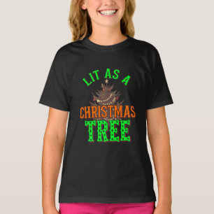 Lit As A Christmas Tree Digital Art Design T-Shirt