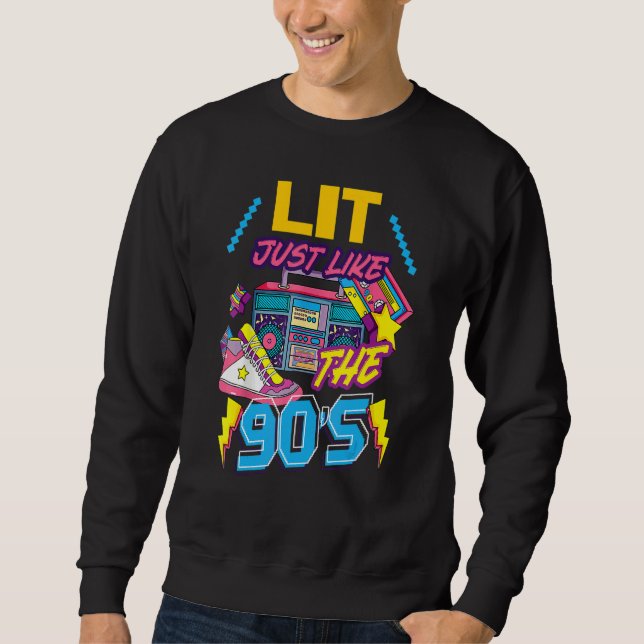 Lit Just Like The 80's Party Costume Retro 80's No Sweatshirt (Front)