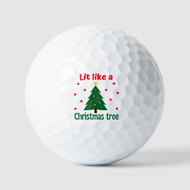 Lit Like A Christmas Tree Christmas   Golf Balls (Front)