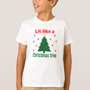 Lit Like A Christmas Tree Christmas T-Shirt